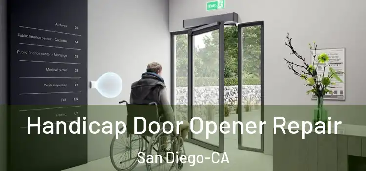  Handicap Door Opener Repair San Diego-CA
