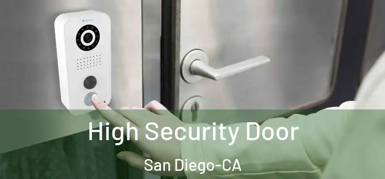  High Security Door San Diego-CA
